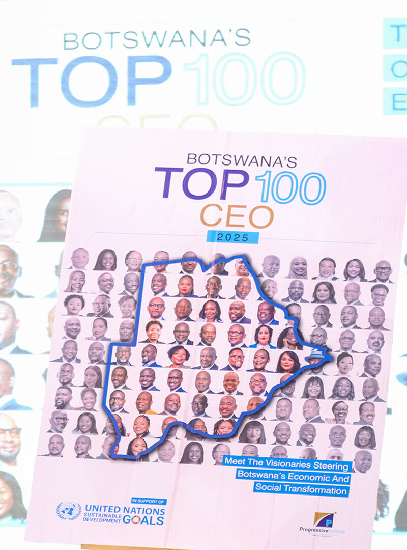 Progressive Institute Launches Botswana’s Top 100 CEOs – 2025