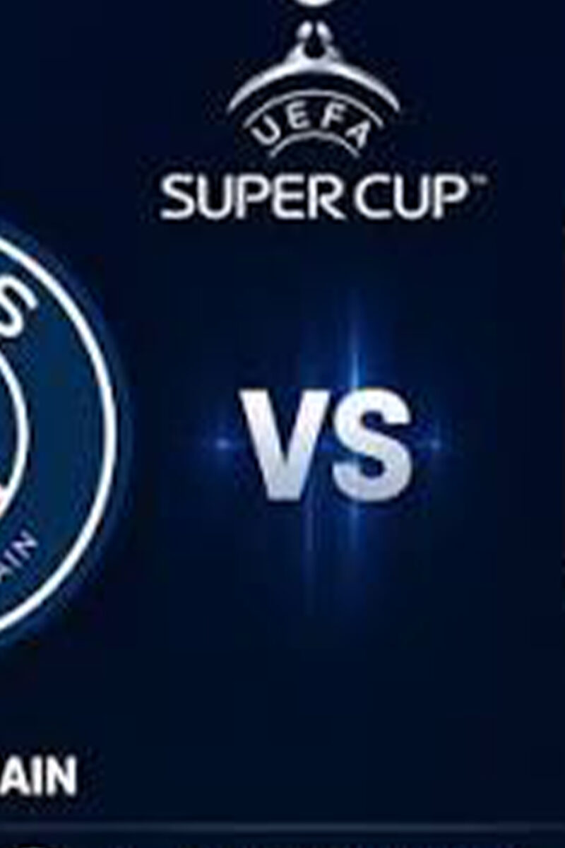 Clash of Champions: PSG and Aston Villa Set for Historic Super Cup Showdown